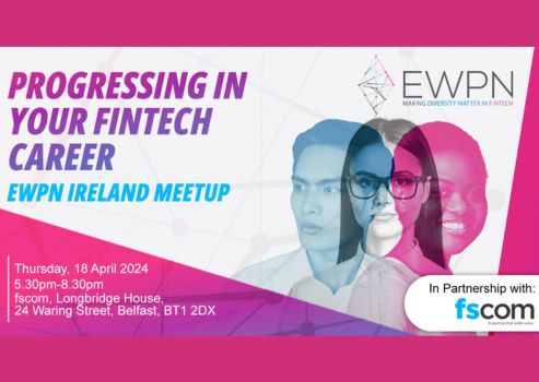 EWPN Ireland MeetUp: Progressing in your FinTech career.