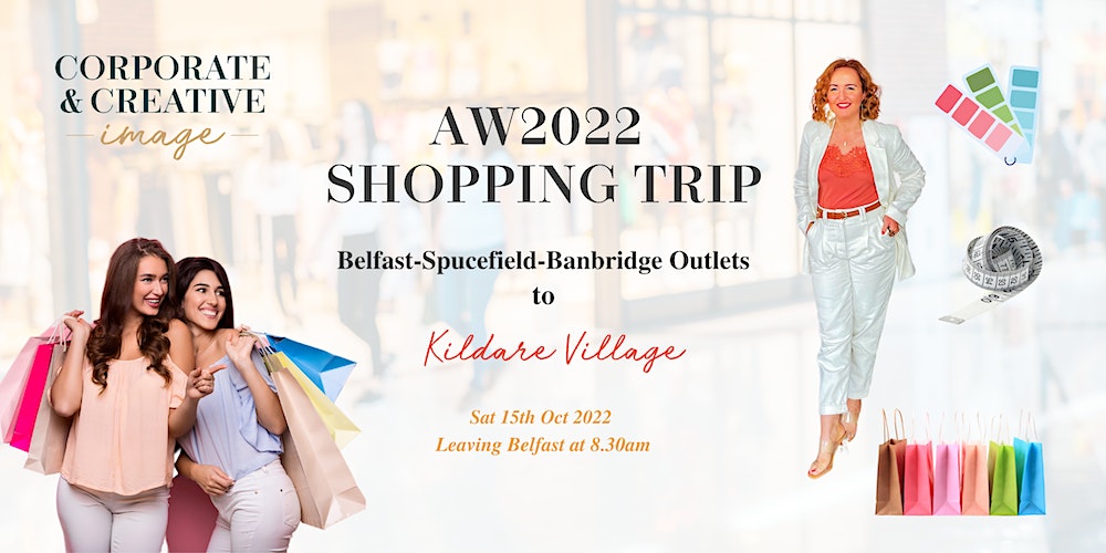 AW2022 Kildare Village Shopping Trip
