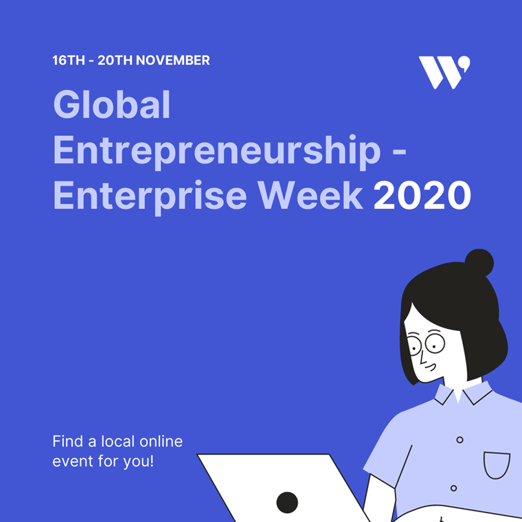 Global Entrepreneurship - Enterprise Week, 16th - 20th November 2020