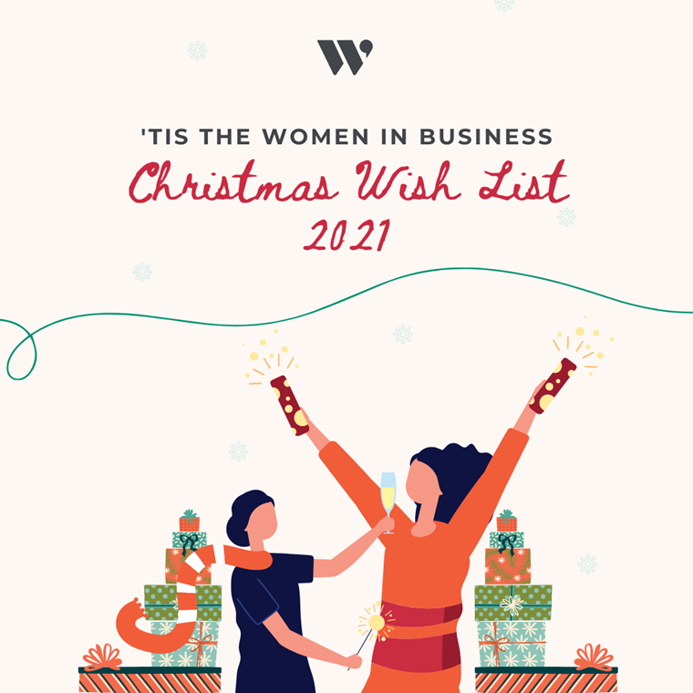 'Tis the Women in Business Christmas Wish List 2021